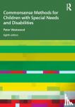 Westwood, Peter - Commonsense Methods for Children with Special Needs and Disabilities