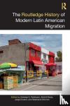  - The Routledge History of Modern Latin American Migration