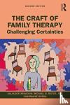 Minuchin, Salvador (Minuchin Center for the Family, USA), Reiter, Michael D., Borda, Charmaine (Private practice, USA) - The Craft of Family Therapy - Challenging Certainties