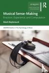 Reybrouck, Mark - Musical Sense-Making - Enaction, Experience, and Computation