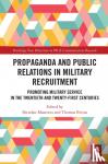  - Propaganda and Public Relations in Military Recruitment