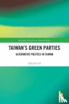 Fell, Dafydd - Taiwan's Green Parties