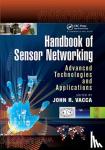  - Handbook of Sensor Networking - Advanced Technologies and Applications