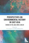  - Perspectives on Environmental History in East Asia