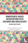  - Mindfulness-based Interventions with Children and Adolescents