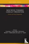  - New Paths and Policies towards Conflict Prevention - Chinese and Swiss Perspectives