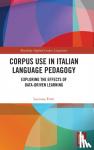 Forti, Luciana - Corpus Use in Italian Language Pedagogy