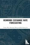 Wei, Yunjie (Chinese Academy of Sciences, China), Wang, Shouyang (Chinese Academy of Sciences, China), Lai, Kin Keung - Renminbi Exchange Rate Forecasting
