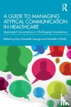  - A Guide to Managing Atypical Communication in Healthcare
