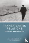  - Transatlantic Relations - Challenge and Resilience