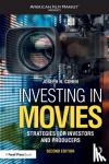 Cohen, Joseph N. - Investing in Movies - Strategies for Investors and Producers