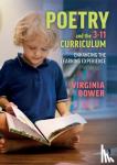 Bower, Virginia - Poetry and the 3-11 Curriculum - Enhancing the Learning Experience