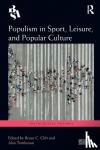  - Populism in Sport, Leisure, and Popular Culture