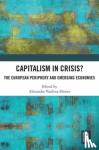  - Capitalism in Crisis? - The European Periphery and Emerging Economies