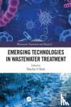  - Emerging Technologies in Wastewater Treatment