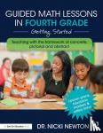 Newton, Nicki (Newton Educational Consulting, USA) - Guided Math Lessons in Fourth Grade - Getting Started