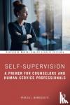 Morrissette, Patrick J. (Brandon University, Manitoba, Canada) - Self-Supervision - A Primer for Counselors and Human Service Professionals