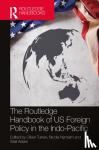  - The Routledge Handbook of US Foreign Policy in the Indo-Pacific