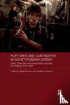  - Ruptures and Continuities in Soviet/Russian Cinema - Styles, characters and genres before and after the collapse of the USSR