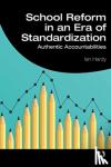 Hardy, Ian - School Reform in an Era of Standardization - Authentic Accountabilities
