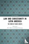  - Law and Christianity in Latin America - The Work of Great Jurists