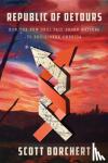 Borchert, Scott - Republic of Detours - How the New Deal Paid Broke Writers to Rediscover America