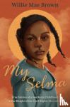 Brown, Willie Mae - My Selma