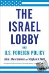 Mearsheimer, John J., Walt, Stephen M. - The Israel Lobby and U.S. Foreign Policy