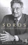 Kaufman, Michael T. - Soros - The Life and Times of a Messianic Billionaire
