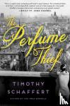 Schaffert, Timothy - The Perfume Thief