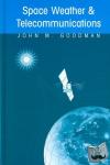 John M. Goodman - Space Weather & Telecommunications
