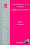 S. Raghavan, G. Anandalingam - Telecommunications Planning - Innovations in Pricing, Network Design and Management