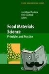  - Food Materials Science - Principles and Practice