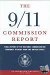 National Commission on Terrorist Attacks - The 9/11 Commission Report - Final Report of the National Commission on Terrorist Attacks Upon the United States