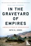 Seth G. Jones - In the Graveyard of Empires