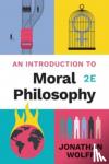 Wolff, Jonathan (Oxford University) - An Introduction to Moral Philosophy