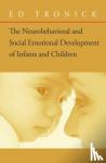 Ed Tronick - The Neurobehavioral and Social-Emotional Development of Infants and Children - Norton Series on Interpersonal Neurobiology