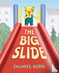 Kirk, Daniel - The Big Slide