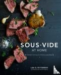 Fetterman, Lisa Q., Halm, Meesha, Peabody, Scott - Sous Vide at Home