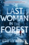 Les Becquets, Diane - The Last Woman In The Forest
