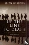 Gardner, Brian - Up the Line to Death