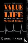 Harris, John - The Value of Life