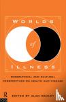 Radley, Alan - Worlds of Illness