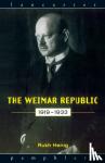 Henig, Ruth - The Weimar Republic 1919-1933