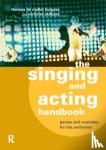 Burgess, T - Singing and Acting Handbook