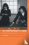 Hendry, Joy - An Anthropologist in Japan