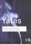 Yates, Frances - The Occult Philosophy in the Elizabethan Age