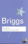 Briggs, Katharine - The Fairies in Tradition and Literature