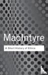 MacIntyre, Alasdair - A Short History of Ethics - A History of Moral Philosophy from the Homeric Age to the 20th Century