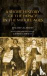 Ullmann, Walter - A Short History of the Papacy in the Middle Ages